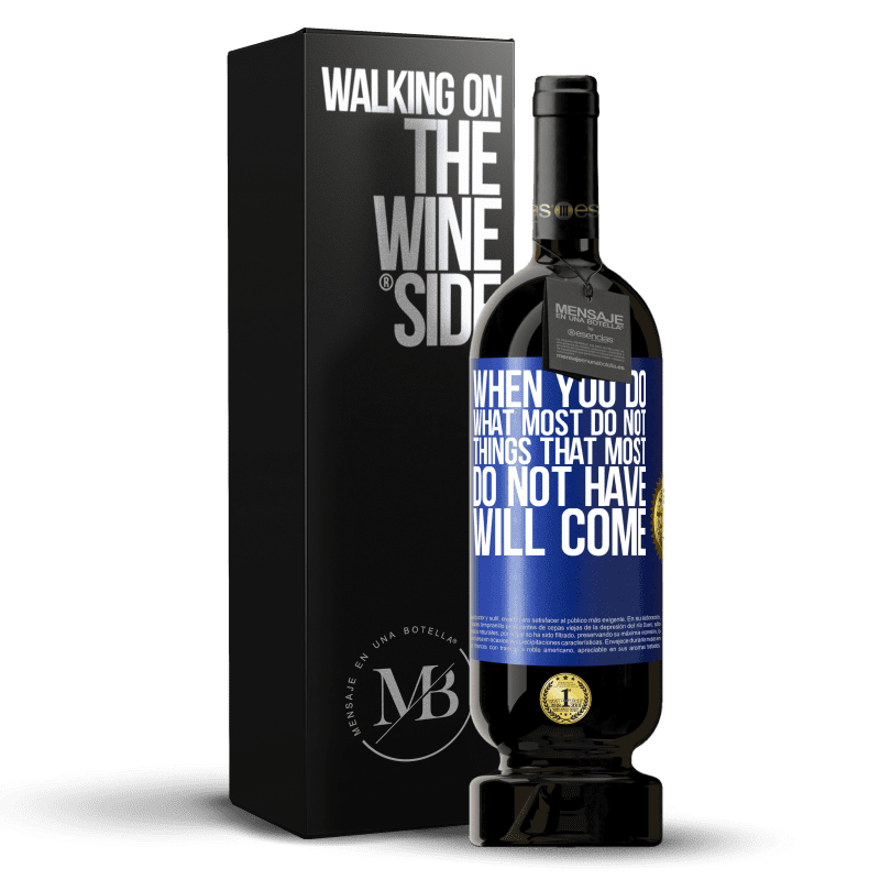 49,95 € Free Shipping | Red Wine Premium Edition MBS® Reserve When you do what most do not, things that most do not have will come Blue Label. Customizable label Reserve 12 Months Harvest 2014 Tempranillo