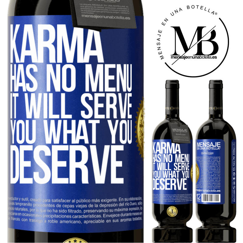 29,95 € Free Shipping | Red Wine Premium Edition MBS® Reserva Karma has no menu. It will serve you what you deserve Blue Label. Customizable label Reserva 12 Months Harvest 2014 Tempranillo