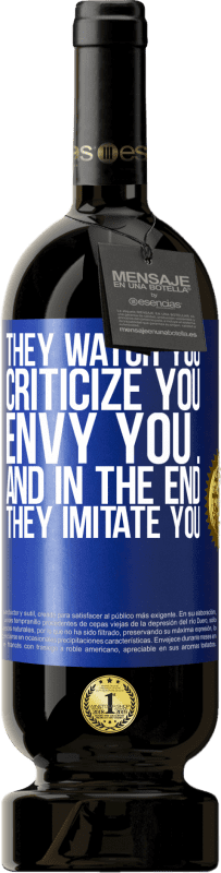 «They watch you, criticize you, envy you ... and in the end, they imitate you» Premium Edition MBS® Reserve