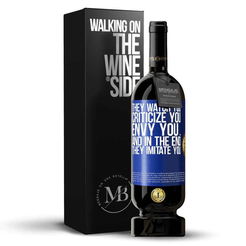 49,95 € Free Shipping | Red Wine Premium Edition MBS® Reserve They watch you, criticize you, envy you ... and in the end, they imitate you Blue Label. Customizable label Reserve 12 Months Harvest 2014 Tempranillo