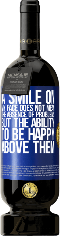 «A smile on my face does not mean the absence of problems, but the ability to be happy above them» Premium Edition MBS® Reserve