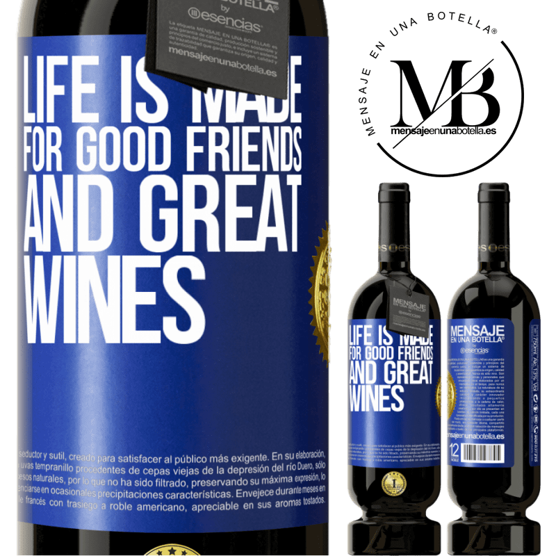29,95 € Free Shipping | Red Wine Premium Edition MBS® Reserva Life is made for good friends and great wines Blue Label. Customizable label Reserva 12 Months Harvest 2014 Tempranillo