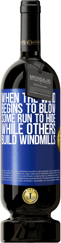 «Когда ветер начинает дуть, некоторые бегут, чтобы спрятаться, другие строят ветряные мельницы» Premium Edition MBS® Бронировать