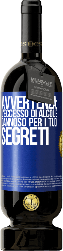 49,95 € | Vino rosso Edizione Premium MBS® Riserva Avvertenza: l'eccesso di alcol è dannoso per i tuoi segreti Etichetta Blu. Etichetta personalizzabile Riserva 12 Mesi Raccogliere 2015 Tempranillo