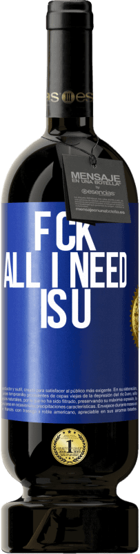 49,95 € | Vino rosso Edizione Premium MBS® Riserva F CK. All I need is U Etichetta Blu. Etichetta personalizzabile Riserva 12 Mesi Raccogliere 2016 Tempranillo