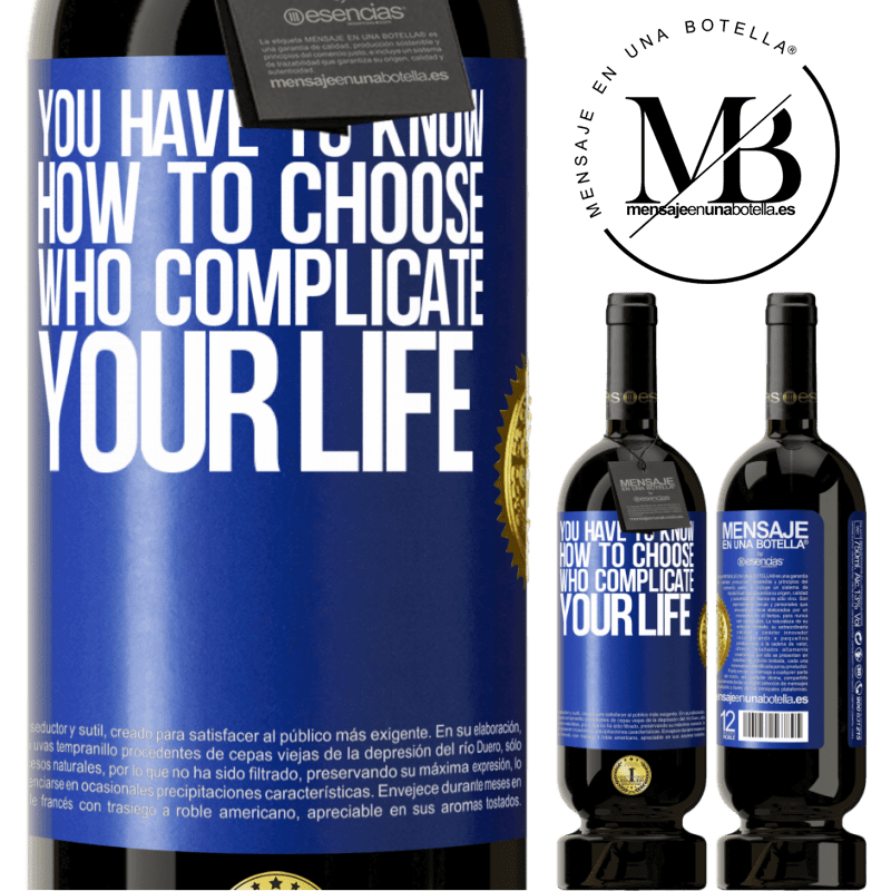 29,95 € Free Shipping | Red Wine Premium Edition MBS® Reserva You have to know how to choose who complicate your life Blue Label. Customizable label Reserva 12 Months Harvest 2014 Tempranillo