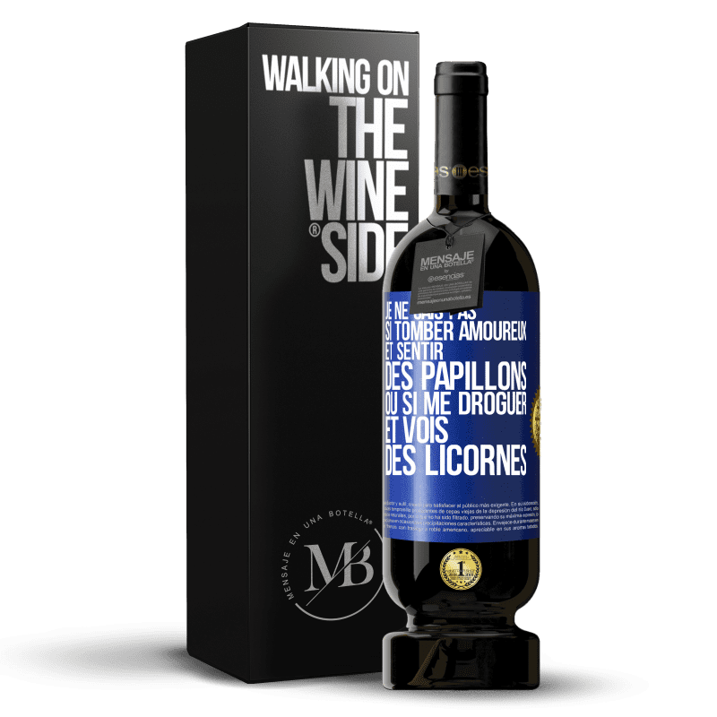 49,95 € Envoi gratuit | Vin rouge Édition Premium MBS® Réserve Je ne sais pas si tomber amoureux et sentir des papillons ou si me droguer et vois des licornes Étiquette Bleue. Étiquette personnalisable Réserve 12 Mois Récolte 2015 Tempranillo