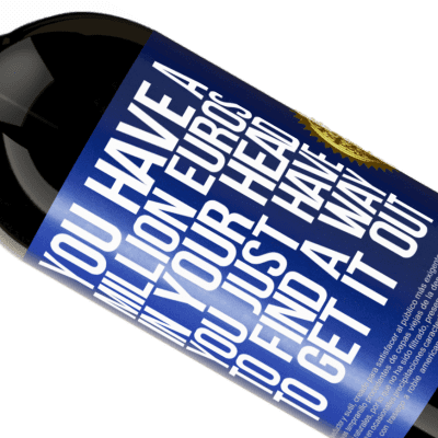 Unique & Personal Expressions. «You have a million euros in your head. You just have to find a way to get it out» Premium Edition MBS® Reserve