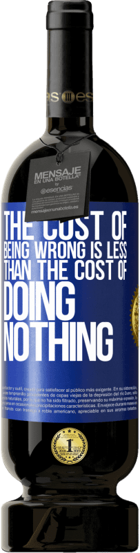 «The cost of being wrong is less than the cost of doing nothing» Premium Edition MBS® Reserve