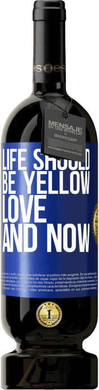 «Жизнь должна быть желтой. Любовь и сейчас» Premium Edition MBS® Бронировать