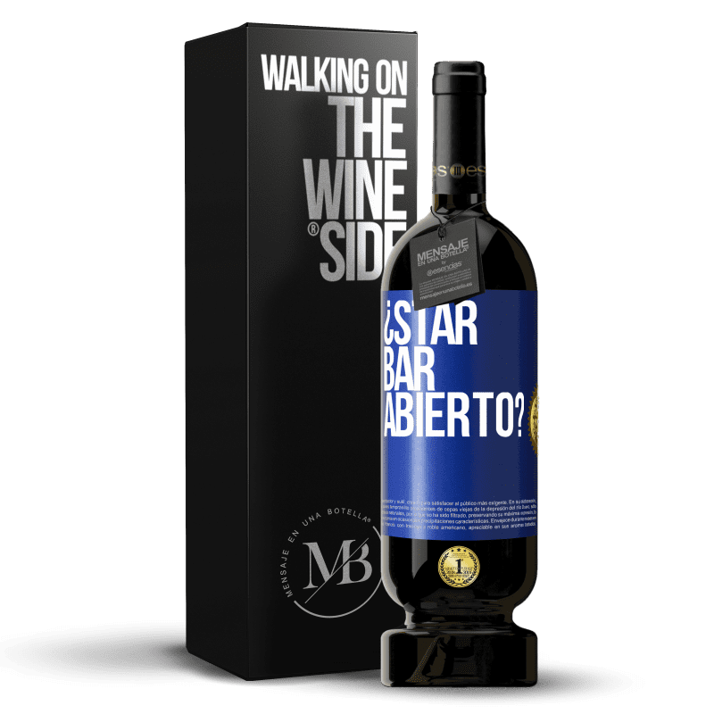 49,95 € Бесплатная доставка | Красное вино Premium Edition MBS® Бронировать ¿STAR BAR abierto? Синяя метка. Настраиваемая этикетка Бронировать 12 Месяцы Урожай 2016 Tempranillo