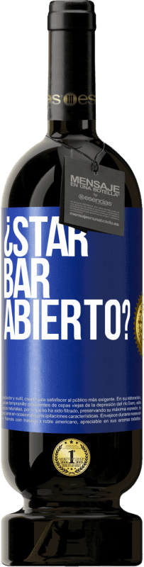 49,95 € | Vino rosso Edizione Premium MBS® Riserva ¿STAR BAR abierto? Etichetta Blu. Etichetta personalizzabile Riserva 12 Mesi Raccogliere 2014 Tempranillo