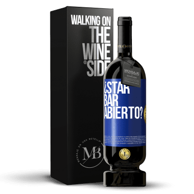 «¿STAR BAR abierto?» Edizione Premium MBS® Riserva