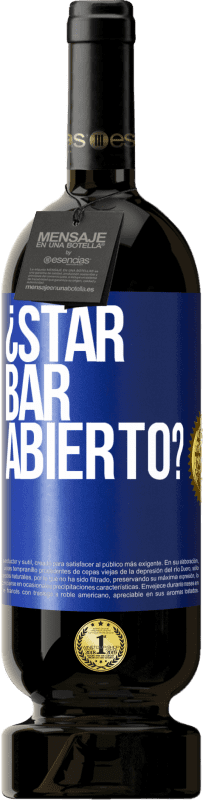 49,95 € Envio grátis | Vinho tinto Edição Premium MBS® Reserva ¿STAR BAR abierto? Etiqueta Azul. Etiqueta personalizável Reserva 12 Meses Colheita 2014 Tempranillo