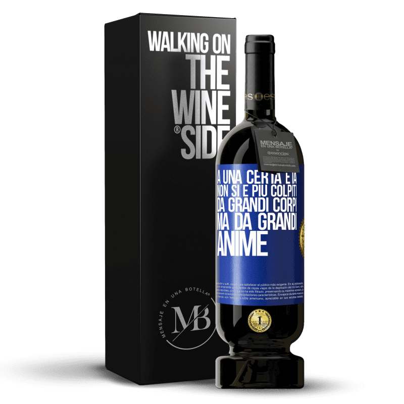 49,95 € Spedizione Gratuita | Vino rosso Edizione Premium MBS® Riserva A una certa età non si è più colpiti da grandi corpi, ma da grandi anime Etichetta Blu. Etichetta personalizzabile Riserva 12 Mesi Raccogliere 2015 Tempranillo