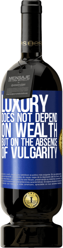 «Luxury does not depend on wealth, but on the absence of vulgarity» Premium Edition MBS® Reserve