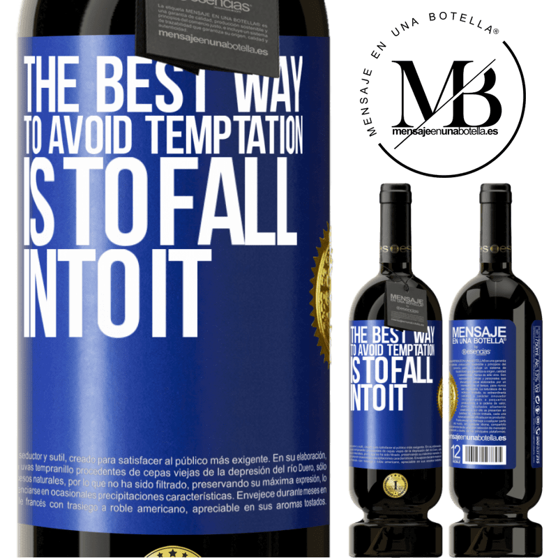 29,95 € Free Shipping | Red Wine Premium Edition MBS® Reserva The best way to avoid temptation is to fall into it Blue Label. Customizable label Reserva 12 Months Harvest 2014 Tempranillo