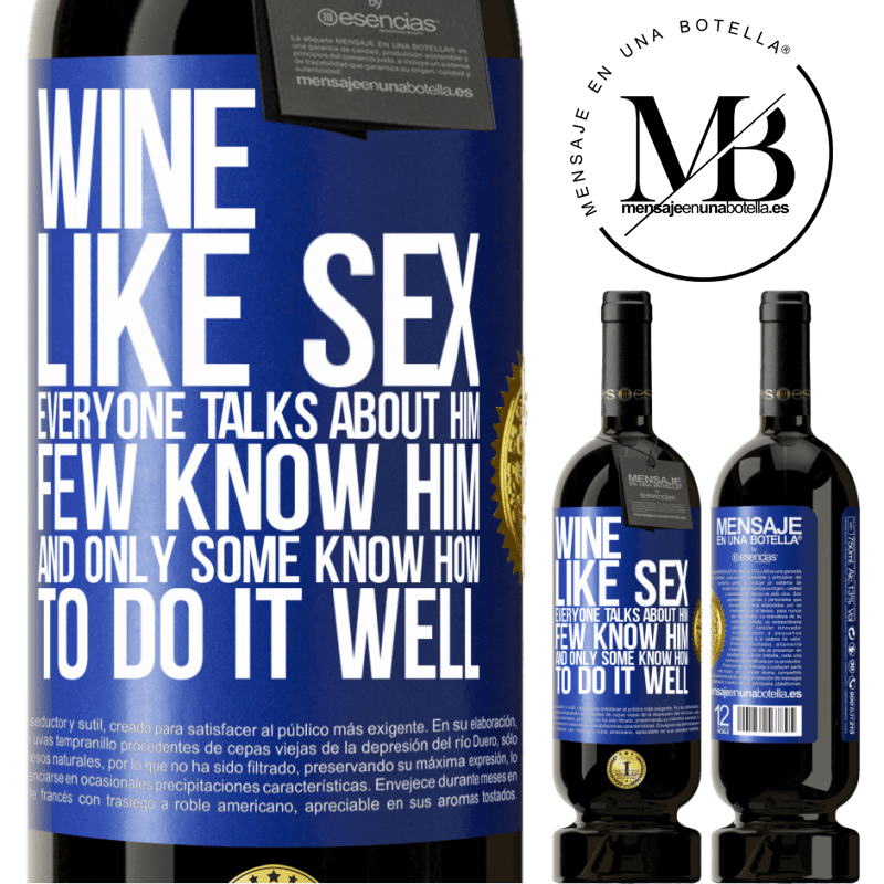 29,95 € Free Shipping | Red Wine Premium Edition MBS® Reserva Wine, like sex, everyone talks about him, few know him, and only some know how to do it well Blue Label. Customizable label Reserva 12 Months Harvest 2014 Tempranillo