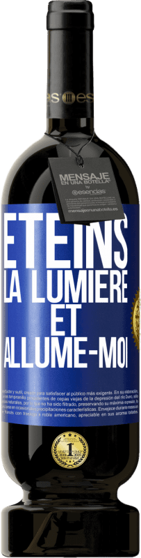 49,95 € Envoi gratuit | Vin rouge Édition Premium MBS® Réserve Éteins la lumière et allume-moi Étiquette Bleue. Étiquette personnalisable Réserve 12 Mois Récolte 2016 Tempranillo