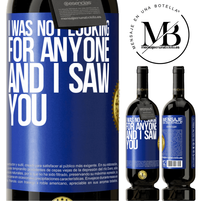 29,95 € Free Shipping | Red Wine Premium Edition MBS® Reserva I was not looking for anyone and I saw you Blue Label. Customizable label Reserva 12 Months Harvest 2014 Tempranillo
