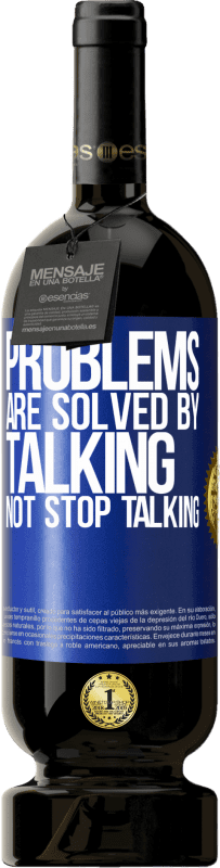 «Problems are solved by talking, not stop talking» Premium Edition MBS® Reserve