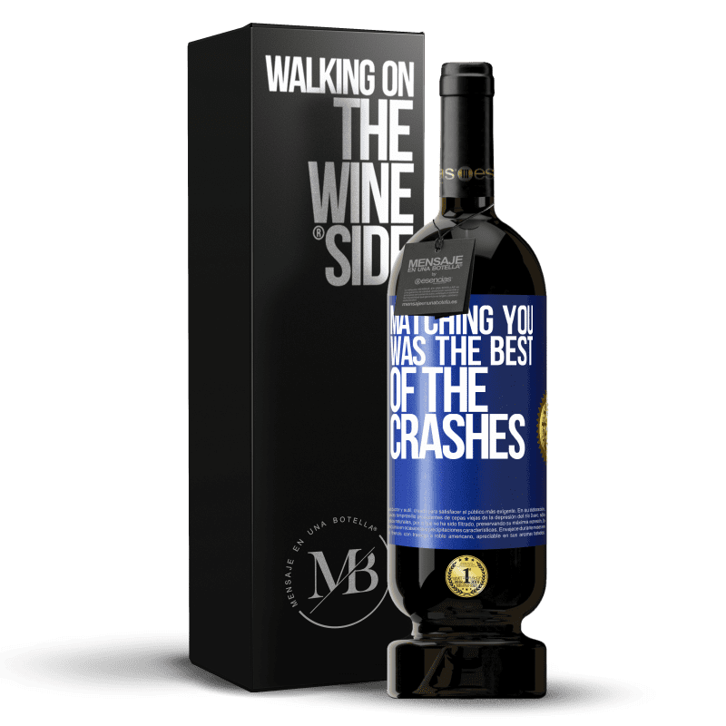 49,95 € Free Shipping | Red Wine Premium Edition MBS® Reserve Matching you was the best of the crashes Blue Label. Customizable label Reserve 12 Months Harvest 2015 Tempranillo