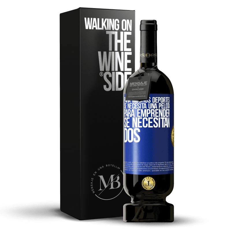 49,95 € Envío gratis | Vino Tinto Edición Premium MBS® Reserva Para muchos deportes se necesita una pelota. Para emprender, se necesitan dos Etiqueta Azul. Etiqueta personalizable Reserva 12 Meses Cosecha 2015 Tempranillo