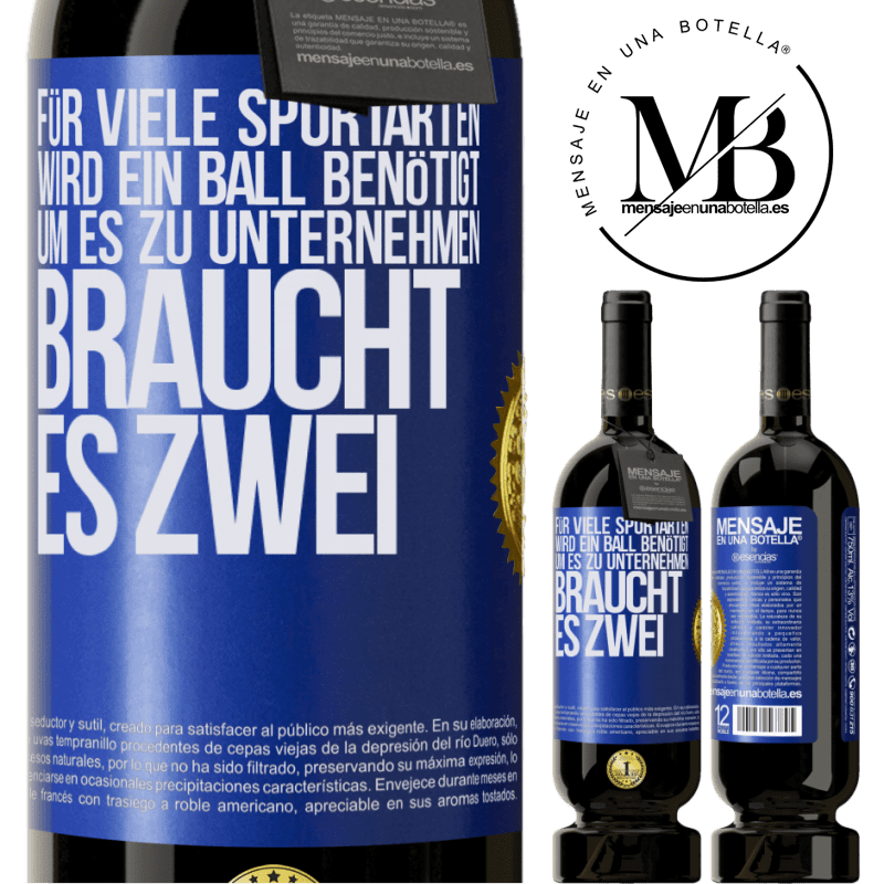 49,95 € Kostenloser Versand | Rotwein Premium Ausgabe MBS® Reserve Für viele Sportarten wird ein Ball benötigt. Um es zu unternehmen, braucht es zwei Blaue Markierung. Anpassbares Etikett Reserve 12 Monate Ernte 2015 Tempranillo
