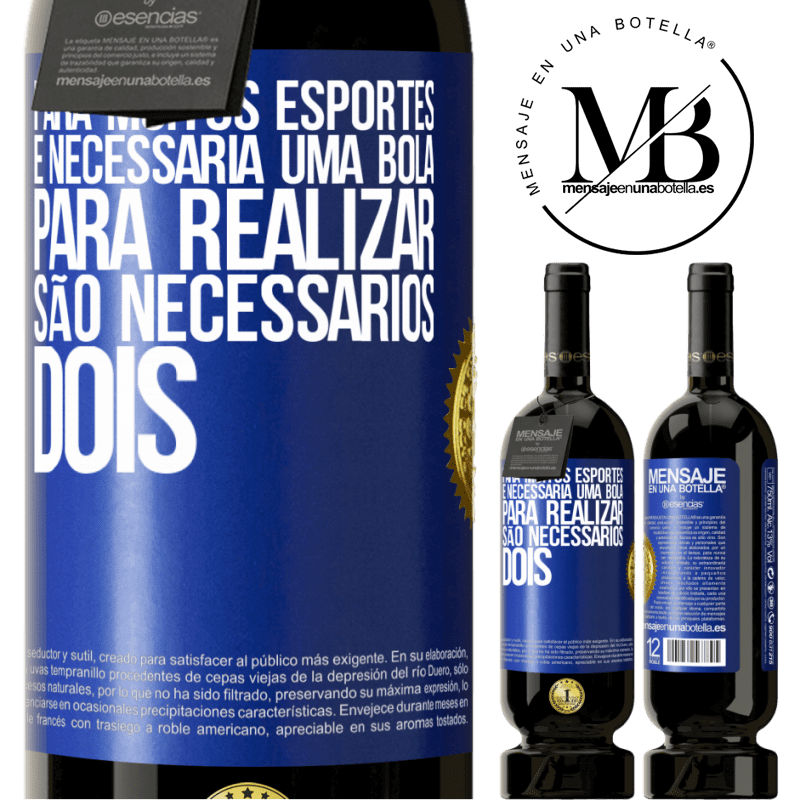 49,95 € Envio grátis | Vinho tinto Edição Premium MBS® Reserva Para muitos esportes, é necessária uma bola. Para realizar, são necessários dois Etiqueta Azul. Etiqueta personalizável Reserva 12 Meses Colheita 2015 Tempranillo