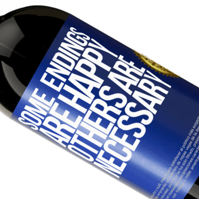 Unique & Personal Expressions. «Some endings are happy. Others are necessary» Premium Edition MBS® Reserve