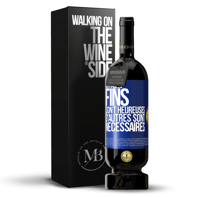 49,95 € Envoi gratuit | Vin rouge Édition Premium MBS® Réserve Certaines fins sont heureuses. D'autres sont nécessaires Étiquette Bleue. Étiquette personnalisable Réserve 12 Mois Récolte 2015 Tempranillo