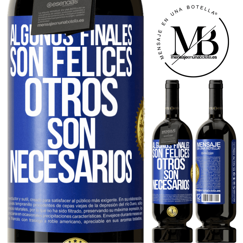 49,95 € Envío gratis | Vino Tinto Edición Premium MBS® Reserva Algunos finales son felices. Otros son necesarios Etiqueta Azul. Etiqueta personalizable Reserva 12 Meses Cosecha 2015 Tempranillo