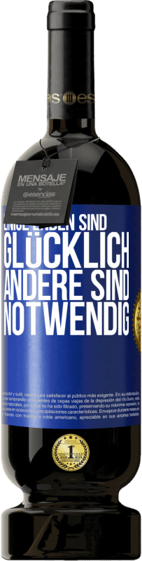 Kostenloser Versand | Rotwein Premium Ausgabe MBS® Reserve Einige Enden sind. glücklich Andere sind notwendig Blaue Markierung. Anpassbares Etikett Reserve 12 Monate Ernte 2014 Tempranillo