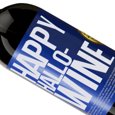Einzigartige und Persönliche Ausdrücke. «Happy Hallo-Wine» Premium Ausgabe MBS® Reserve