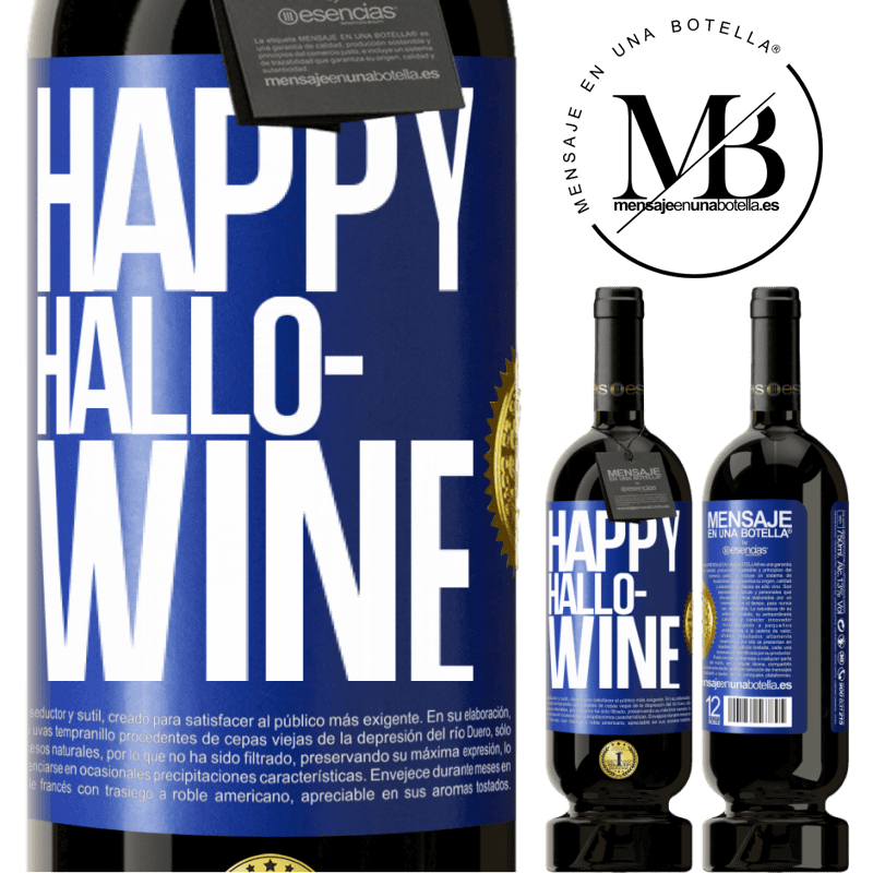 49,95 € Spedizione Gratuita | Vino rosso Edizione Premium MBS® Riserva Happy Hallo-Wine Etichetta Blu. Etichetta personalizzabile Riserva 12 Mesi Raccogliere 2015 Tempranillo