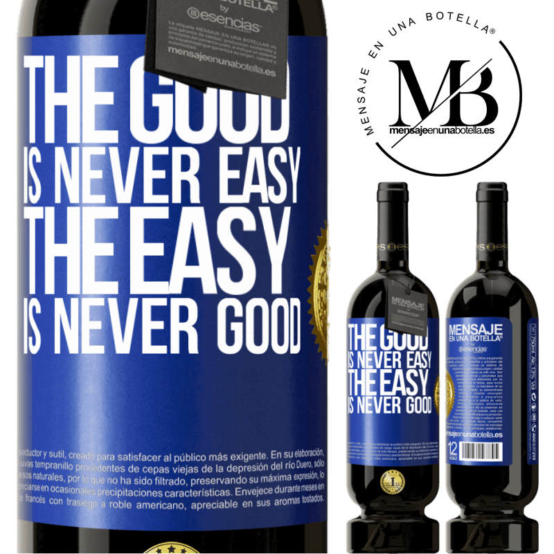 29,95 € Free Shipping | Red Wine Premium Edition MBS® Reserva The good is never easy. The easy is never good Blue Label. Customizable label Reserva 12 Months Harvest 2014 Tempranillo