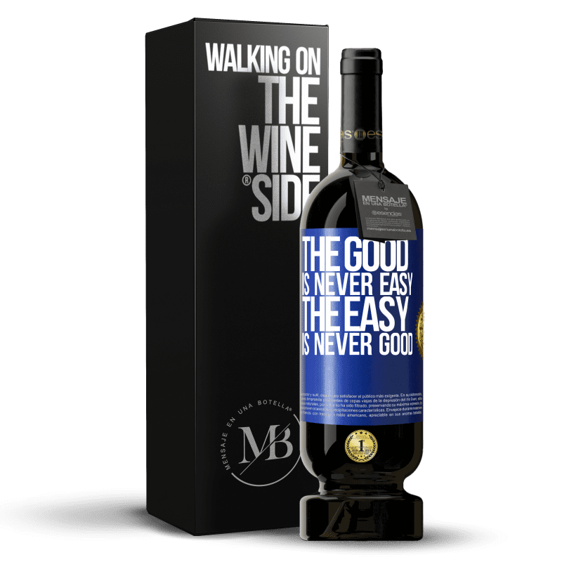49,95 € Free Shipping | Red Wine Premium Edition MBS® Reserve The good is never easy. The easy is never good Blue Label. Customizable label Reserve 12 Months Harvest 2014 Tempranillo