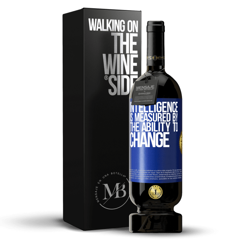 49,95 € Free Shipping | Red Wine Premium Edition MBS® Reserve Intelligence is measured by the ability to change Blue Label. Customizable label Reserve 12 Months Harvest 2015 Tempranillo