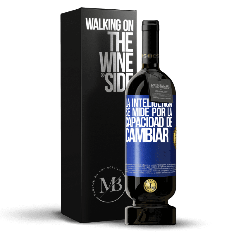 49,95 € Envío gratis | Vino Tinto Edición Premium MBS® Reserva La inteligencia se mide por la capacidad de cambiar Etiqueta Azul. Etiqueta personalizable Reserva 12 Meses Cosecha 2016 Tempranillo