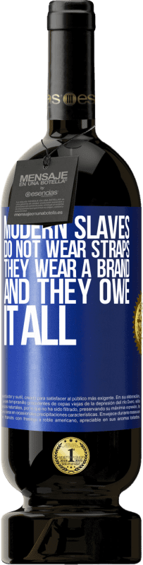 «Современные рабы не носят ремни. Они носят бренд, и они все должны» Premium Edition MBS® Бронировать