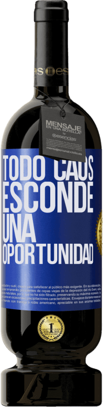 «Todo caos esconde una oportunidad» Edición Premium MBS® Reserva
