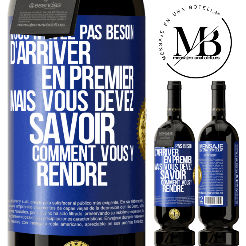 49,95 € Envoi gratuit | Vin rouge Édition Premium MBS® Réserve Vous n'avez pas besoin d'arriver en premier, mais vous devez savoir comment vous y rendre Étiquette Bleue. Étiquette personnalisable Réserve 12 Mois Récolte 2015 Tempranillo