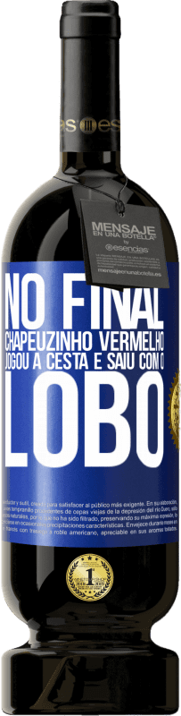 49,95 € | Vinho tinto Edição Premium MBS® Reserva No final, Chapeuzinho Vermelho jogou a cesta e saiu com o lobo Etiqueta Azul. Etiqueta personalizável Reserva 12 Meses Colheita 2015 Tempranillo