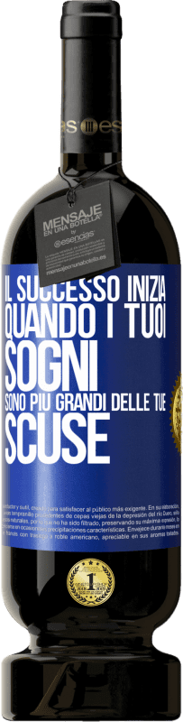 49,95 € Spedizione Gratuita | Vino rosso Edizione Premium MBS® Riserva Il successo inizia quando i tuoi sogni sono più grandi delle tue scuse Etichetta Blu. Etichetta personalizzabile Riserva 12 Mesi Raccogliere 2014 Tempranillo