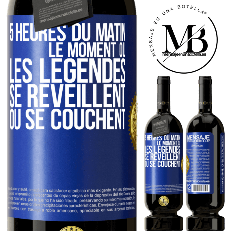 49,95 € Envoi gratuit | Vin rouge Édition Premium MBS® Réserve 5 heures du matin. Le moment où les légendes se réveillent ou se couchent Étiquette Bleue. Étiquette personnalisable Réserve 12 Mois Récolte 2015 Tempranillo