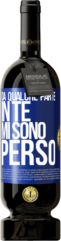 49,95 € | Vino rosso Edizione Premium MBS® Riserva Da qualche parte in te mi sono perso Etichetta Blu. Etichetta personalizzabile Riserva 12 Mesi Raccogliere 2014 Tempranillo