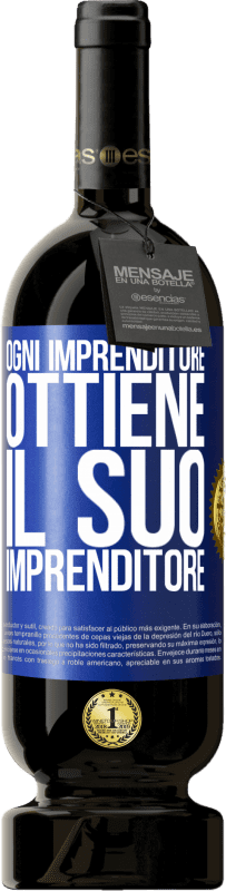 Spedizione Gratuita | Vino rosso Edizione Premium MBS® Riserva Ogni imprenditore ottiene il suo imprenditore Etichetta Blu. Etichetta personalizzabile Riserva 12 Mesi Raccogliere 2014 Tempranillo