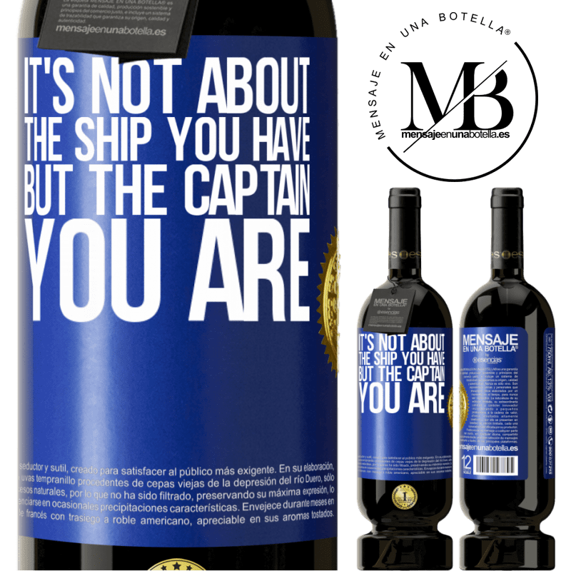 39,95 € Free Shipping | Red Wine Premium Edition MBS® Reserva It's not about the ship you have, but the captain you are Blue Label. Customizable label Reserva 12 Months Harvest 2015 Tempranillo