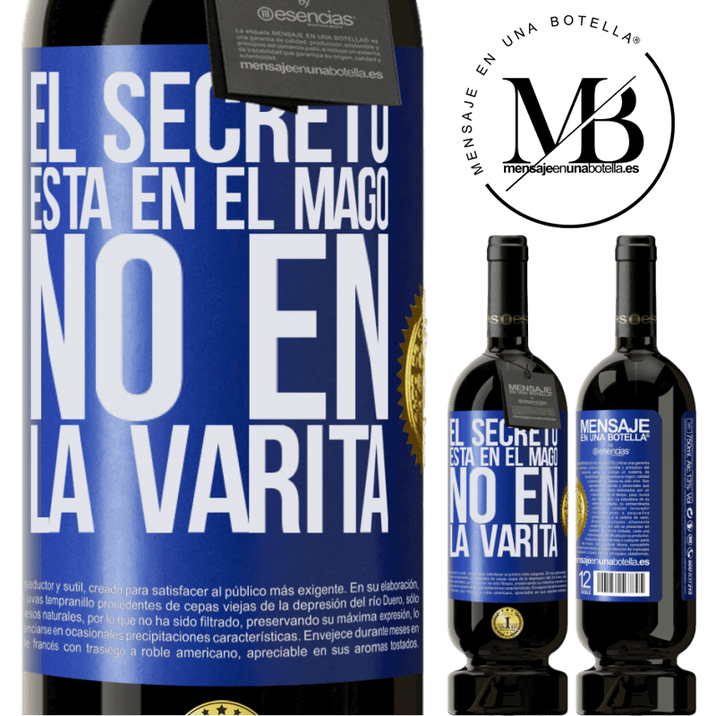 49,95 € Envío gratis | Vino Tinto Edición Premium MBS® Reserva El secreto está en el mago, no en la varita Etiqueta Azul. Etiqueta personalizable Reserva 12 Meses Cosecha 2014 Tempranillo