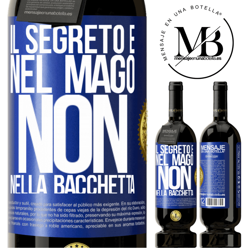 49,95 € Spedizione Gratuita | Vino rosso Edizione Premium MBS® Riserva Il segreto è nel mago, non nella bacchetta Etichetta Blu. Etichetta personalizzabile Riserva 12 Mesi Raccogliere 2015 Tempranillo